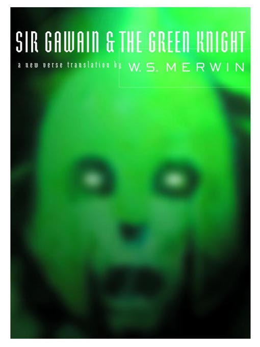Title details for Sir Gawain and the Green Knight by W.S. Merwin - Available